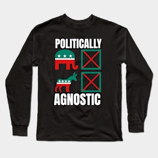 Politically Agnostic Long Sleeve T-Shirt